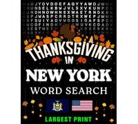Thanksgiving in New York Word Search: (Large Print) (1,000 Hidden Words + Answers)