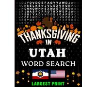 Thanksgiving in Utah Word Search: (Large Print) (1,000 Hidden Words + Answers)