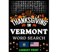 Thanksgiving in Vermont Word Search: (Large Print) (1,000 Hidden Words + Answers)