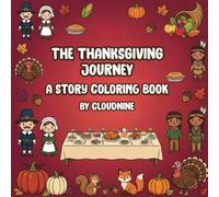 Thanksgiving Journey Coloring Book: A Cozy Autumn Coloring Adventure with Fall Travels, Gratitude Themes & Relaxing Seasonal Designs