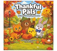 Thanksgiving Pals: A Friends' Thanksgiving Adventure