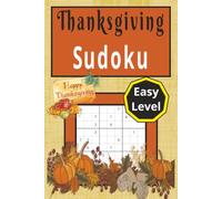 Thanksgiving Sudoku Puzzles for Adults: 55 Easy Level Puzzles with Complete Answer Key