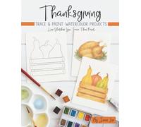 Thanksgiving: Trace and Paint Watercolor Projects