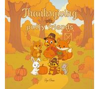 Thanksgiving with puffy friends: Cute animal coloring book