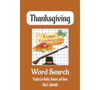 Thanksgiving Word Puzzle Search Book: Word Searches with Easy to Read Print About Thanksgiving, Food Culture, Pilgrims, and More | 6x9 ... Gifts for Vacations, Holidays, and Free Times