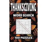 Thanksgiving Word Search: 100 Pages of Puzzles, Word Scramble, Word Find, and Vocabulary Activities for Kids, Adults, and Seniors