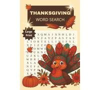 THANKSGIVING WORD SEARCH: 55 Cozy Thanksgiving -Themed Word Searches in Large Print - Relaxing Puzzles for Seniors, Adults & Teens I Gift for Vacation | Free Time