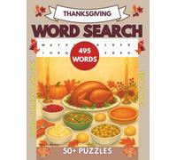 THANKSGIVING WORD SEARCH: A Word Search puzzle book with Festive Puzzles Featuring Holiday Foods, Costumes, Candy & Decorations.