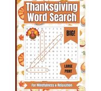 Thanksgiving Word Search: Big, Large Print Festive Word Search Puzzle Book