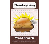 Thanksgiving Word Search Book: Word searches with easy to read print about Thanksgiving, Holidays, Food and more | 50+ puzzles...Gift for Vacation, Holidays and Free Times