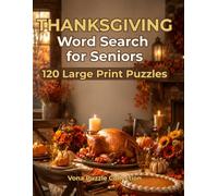 Thanksgiving Word Search for Seniors: 120 Large Print Word Search Puzzles Relaxing Brain Games for Adults & Seniors