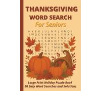 Thanksgiving Word Search for Seniors: Large Print 50 Relaxing Holiday Puzzles with Answer Key