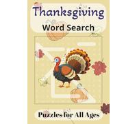 Thanksgiving Word Search: Large Print Thanksgiving | For all ages | 600 words | 50 Fall-Themed Puzzles with Solutions for Holiday Fun, Family Gatherings, and Brain Boosting Entertainment