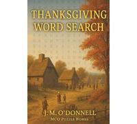 Thanksgiving Word Search: “Pilgrims, Traditions, and Thanksgiving History in Word Search Form”