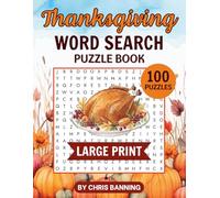 Thanksgiving Word Search Puzzle Book: 100 Themed Puzzles In Large Print