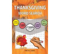 Thanksgiving Word Search Puzzle Book: 1500 Words - 100 Puzzles for All Ages | Large Print | 150 Pages | Size 6x9 inch | Great for Travel