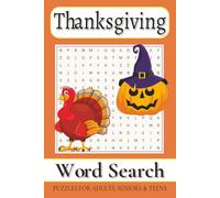 Thanksgiving Word Search Puzzle Book: Easy to Read Print about Autumn harvests, Delicious feasts, Seasonal traditions and More | 6x9 inches, 110 pages ... Gift for Vacations, Holidays and Free Times