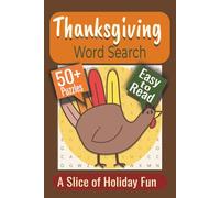 Thanksgiving Word Search Puzzle Book: Puzzles featuring Harvest Traditions, Cozy Autumn Moments, Festive Foods