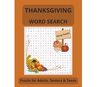 Thanksgiving Word Search Puzzle Book: Word Search with Easy-to-Read Print, Thanksgiving, Seasonal Themed, Thanksgiving Activity Book with Solutions / 8.5 x11 inches, 120 pages / 55+ Puzzles