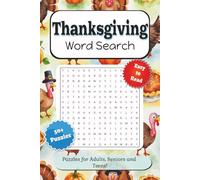 Thanksgiving Word Search Puzzle Book: Word Searches with Easy to Read Print about all things Thanksgiving, Pilgrims, Pumpkin Spice and More | 6x9 ... . . . for Holidays, Vacations and Free Time