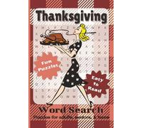 Thanksgiving Word Search Puzzle Book: Word Searches with Easy to Read Print about Holidays, Harvest, Family Time, Thankfulness and More | 6x9 inches, ... for Vacations, Holidays, and Leisure Time