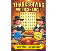 Thanksgiving Word Search Puzzle Book: Word Searches with Easy to Read Print about Thanksgiving Celebrations, Harvest Time, Fall Traditions and More | ... . . . for Holidays, Vacations and Free Time
