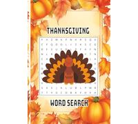 Thanksgiving Word Search Puzzle Book: Word Searches with Easy to Read Print about Thanksgiving, Fall, Fall Festivities, and More | 6 x 9 inches, 110 ... Gift for Vacations, Holidays, and Free Times