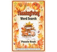 Thanksgiving Word Search Puzzle Book: Word Searches with Easy to Read Print about Thanksgiving, Family, Food, and More | 6x9 inches, 110 pages | 50+ ... Gift for Vacations, Holidays, and Free Times