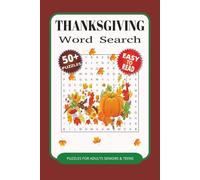 Thanksgiving Word Search Puzzle Book: Word Searches with Easy to Read Print about Thanksgiving, Family, Celebrations and More | 6x9 inches, 110 pages ... Gift for Vacations, Holidays and Free Times