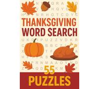 Thanksgiving Word Search Puzzle Book: Word Searches with Easy to Read Print about Thanksgiving, Family, Celebrations and More | 6x9 inches, 110 pages ... Gift for Vacations, Holidays and Free Times