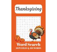 Thanksgiving Word Search Puzzle Book: Word Searches with Easy to Read Print about Thanksgiving, Pilgrims, Holidays, and More | 6x9 inches, 100 pages | 50 puzzles | Gift for Holidays, Vacations, and Free Time