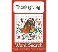 Thanksgiving Word Search Puzzle Book: Word Searches with Easy to Read Print about Thanksgiving, Thanksgiving Holiday, Thanksgiving Season, 6X 9 ... Gift for Vacations, Holidays, and Free Times