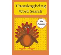 Thanksgiving Word Search Puzzle Book: Word Searches with Read to Print about Thanksgiving, Turkey, Holiday Meals, and More | 6x9 inches, 110 pages | ... Vacations, Holidays, Travel, and Free Times!