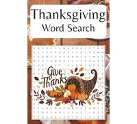 Thanksgiving Word Search Puzzle for Fun and Relaxation: Cozy up to a perfect Thanksgiving Word Search Game for All Ages from Kids to Teens and Adults to Seniors