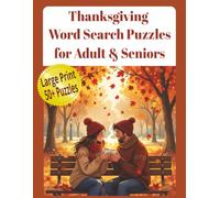 Thanksgiving Word Search Puzzles for Adults & Seniors: Fun Easy to Read Print Word Search Puzzles about Thanksgiving, Autumn, Festivities and More ... … Gift for Travel, Holidays and Relaxation