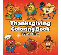 Thanksgivng Coloring Book: 52 Bold & Easy Cozy Autumn Designs for Kids & Adults