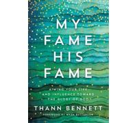 Thann Bennett My Fame, His Fame (Tascabile)