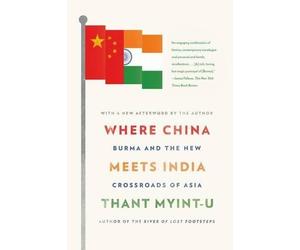 Thant Myint-U Myint-U Thant Where China Meets India (Tascabile)