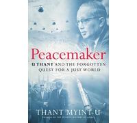 Thant Myint-U Peacemaker (Copertina rigida)