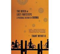 Thant Myint-U The River of Lost Footsteps (Tascabile)