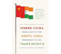 Thant Myint-U Where China Meets India (Tascabile)