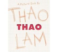 Thao Lam THAO: A Picture Book (Copertina rigida)