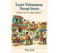 Thảo Linh Learn Vietnamese Through Stories (Tascabile)