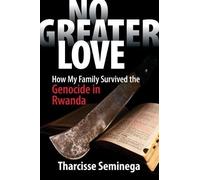 Tharcisse Seminega No Greater Love (Tascabile)