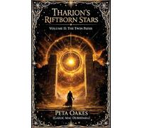 Tharion's Riftborn Stars: The Twin Paths: 2
