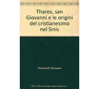 Tharos, san Giovanni e le origini del cristianesimo nel Sinis