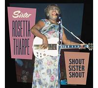 Tharpe Sister Rosetta - Shout Sister Shout