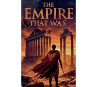 Tharun Vigneswar The Empire That Was (Tascabile) Rise and Fall of Great Empires