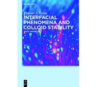 Tharwat F. Tadros Interfacial Phenomena and Colloid Stability (Copertina rigida)
