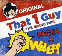 That 1 Guy - Packs A Wallop